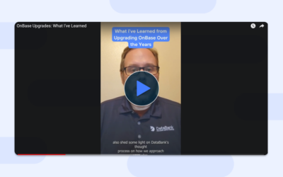 OnBase upgrades expert shares tips for your next upgrade